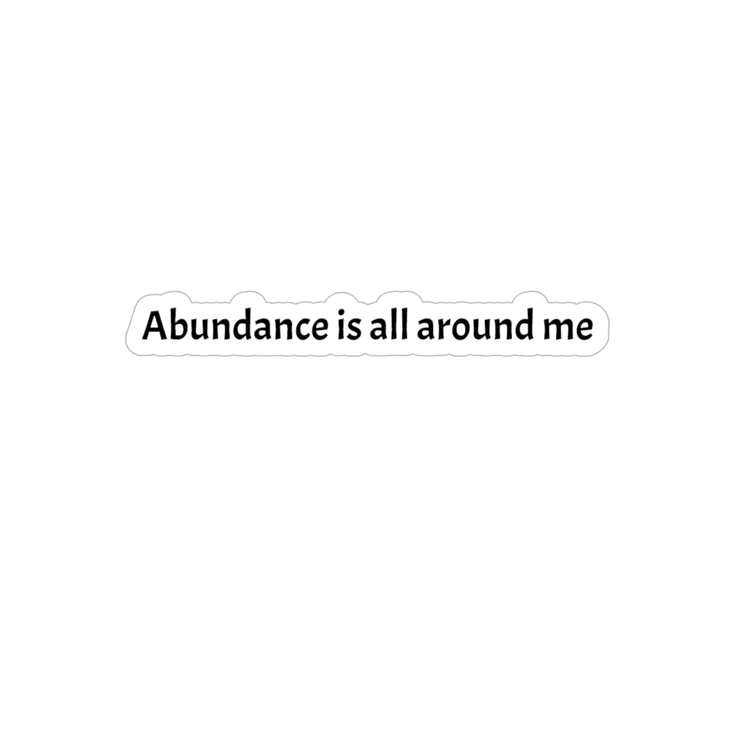 Abundance is all around me
