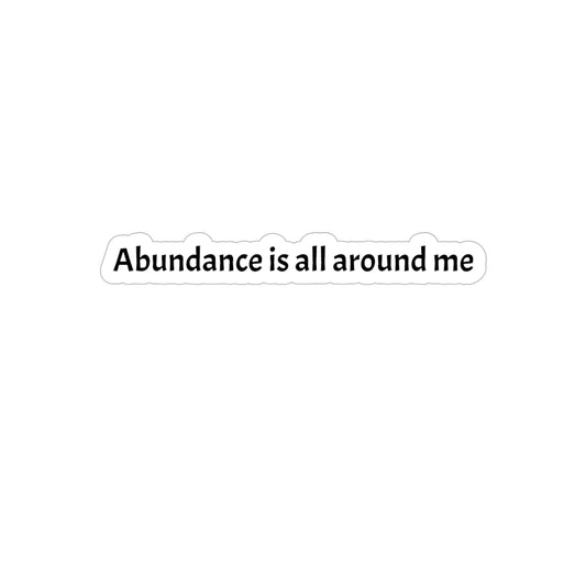 Abundance is all around me