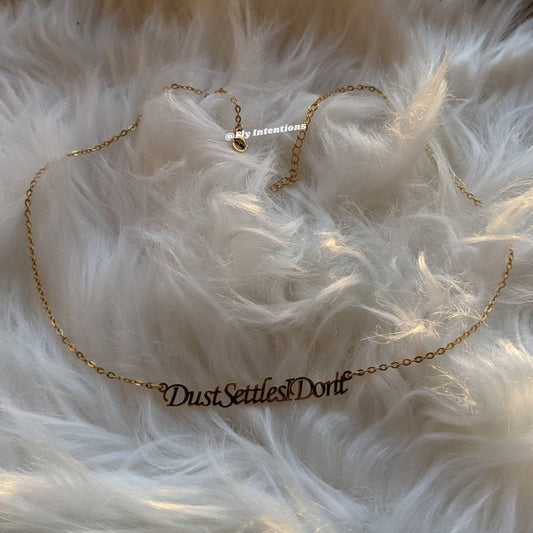 Dust Settles I Don't (chain)